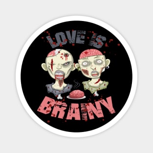 Zombies Love Is Brainy Halloween Magnet